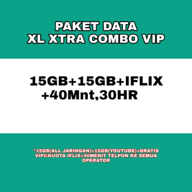 Paket data xl xtra combo vip 30gb plus iflix plus paket nelpon 40menit sebulan data internet reguler