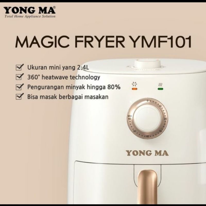 YONG MA Magic Fryer Air Fryer YMF101 2.4 liter LOWWAT