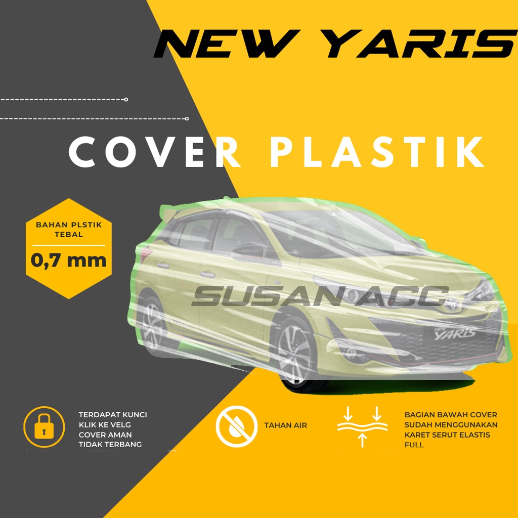 Body Cover Mobil Transparan Yaris Sarung Mobil all new yaris waterproof/plastik bening yaris/yaris lama/yaris trd/new yaris/yaris bakpao/yaris bakpau/yaris lele/corolla/corolla all new/corolla twincam/corolla great/civic lama/grand civic/civic ferio/brio