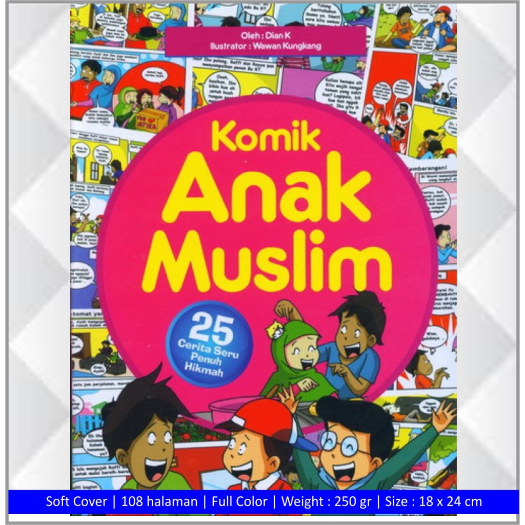 Komik Sahabat Anak Muslim Kumpulan Cerita Akhlak Baik Sehari Hari