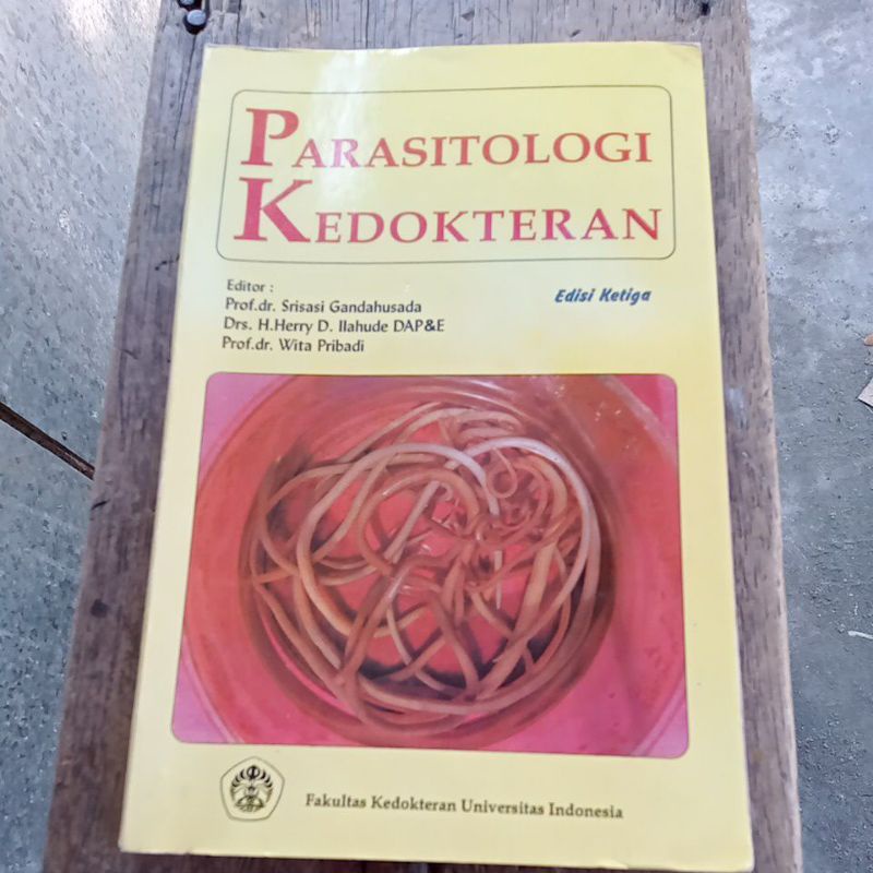 *ORIGINAL# PARASITOLOGI KEDOKTERAN EDISI 3 Prof dr SRISASI GANDHUSADA