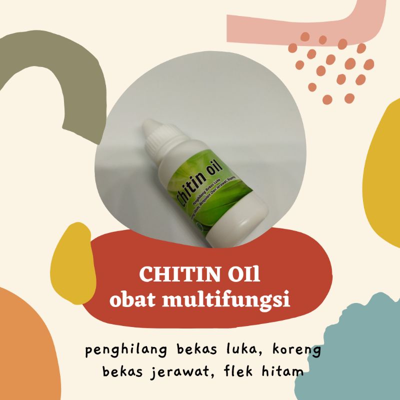 CHITIN OIL SERUM PENGHILANG BEKAS LUKA BEKAS JERAWAT FLEK HITAM