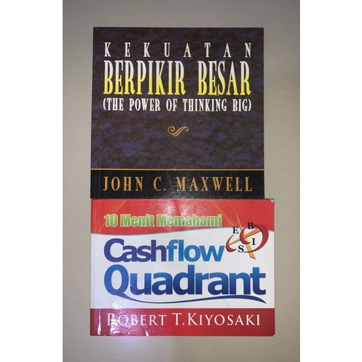 [PRELOVED] Kekuatan Berpikir Besar - John C. Maxwell, 10 Menit Cashflow Quadrant - Robert Kiyosaki