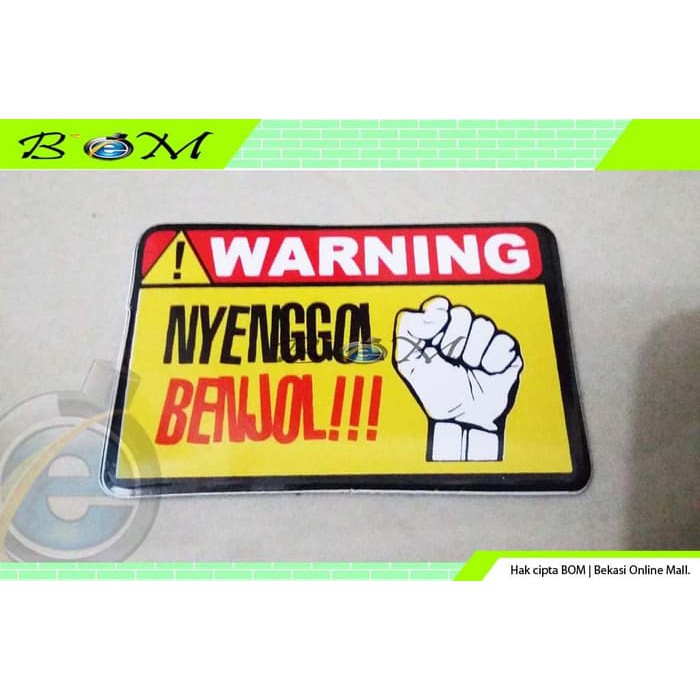 Stiker Sticker Mobil Motor Kata Kata Lucu Warning Nyenggol Benjol