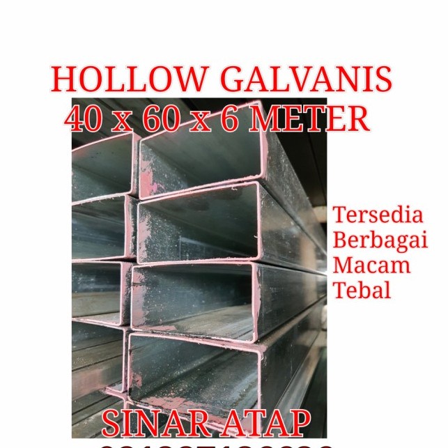 BESI HOLLOW GALVANIS 40 x 60 TEBAL 2 MM FULL PANJANG 6 M