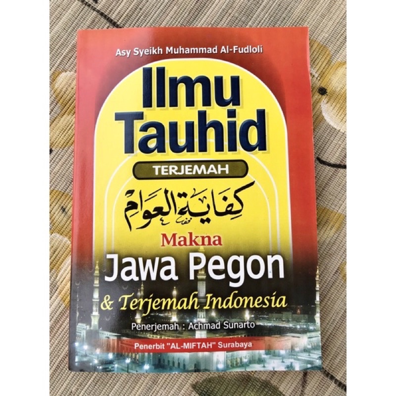 Terjemah Kifayatul Awam Jawa Pegon & Indonesia / Ilmu Tauhid [ Tauhid ]