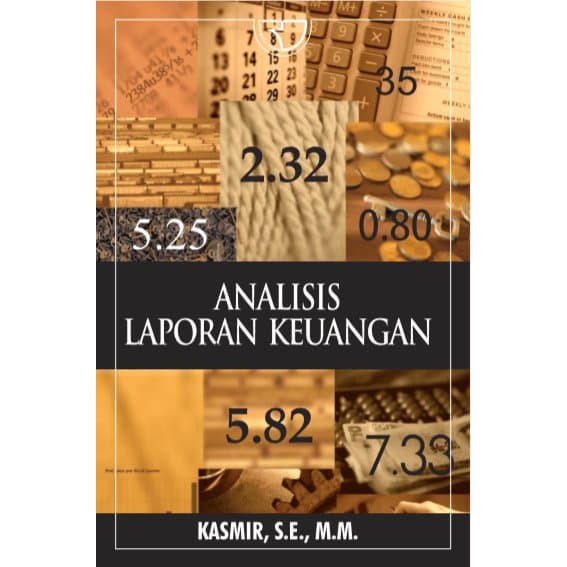 

Buku Analisis Laporan Keuangan - Kasmir