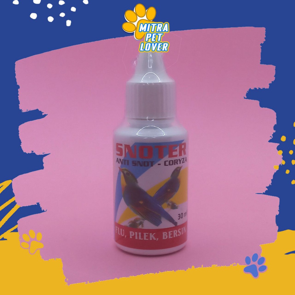 OBAT FLU PILEK BURUNG - SNOTER 30 ML ORIGINAL - ANTI SNOT CORYZA ATASI FLU BERSIN NGOROK BURUNG BIRD - ANTI INFEKSI - CDR - AMPUH SEHAT - MURAH ASLI BERKUALITAS - PET ANIMAL HEALTHCARE &amp; VETERINARY TAMASINDO VITAMIN HEWAN BINATANG PELIHARAAN MITRAPETLOVER