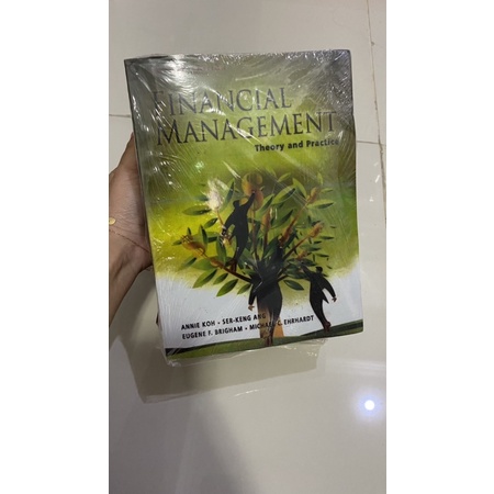 Financial Management theory and practice Asia edition by Annie Koh