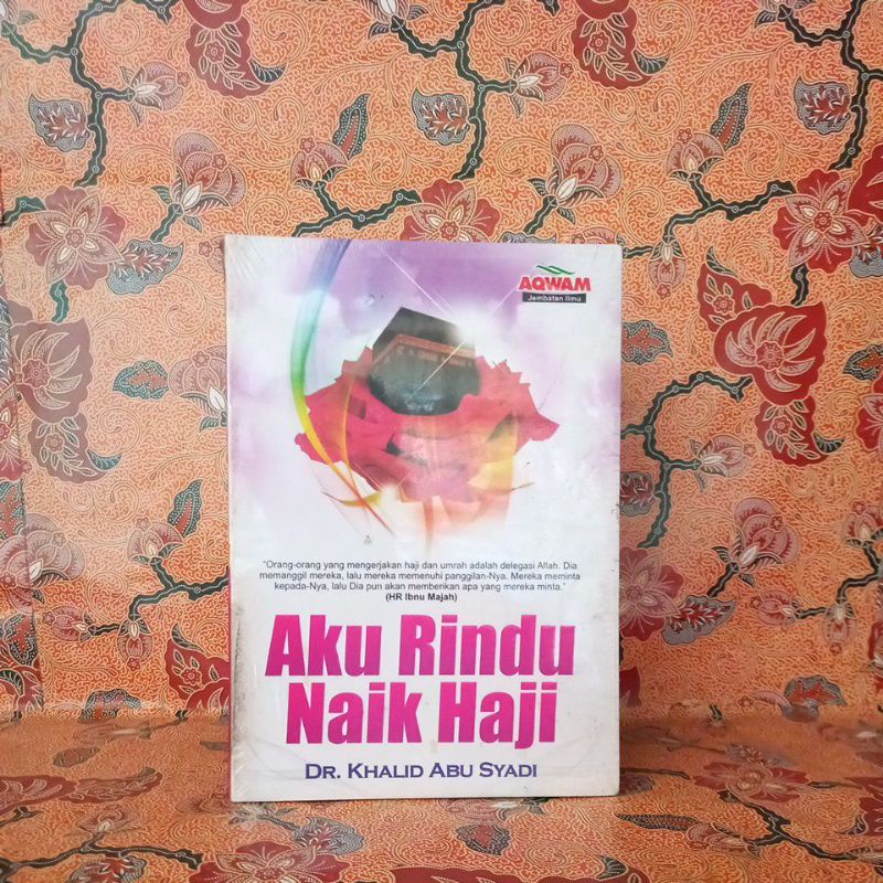Buku Agama Islam - Aku Rindu Naik Haji