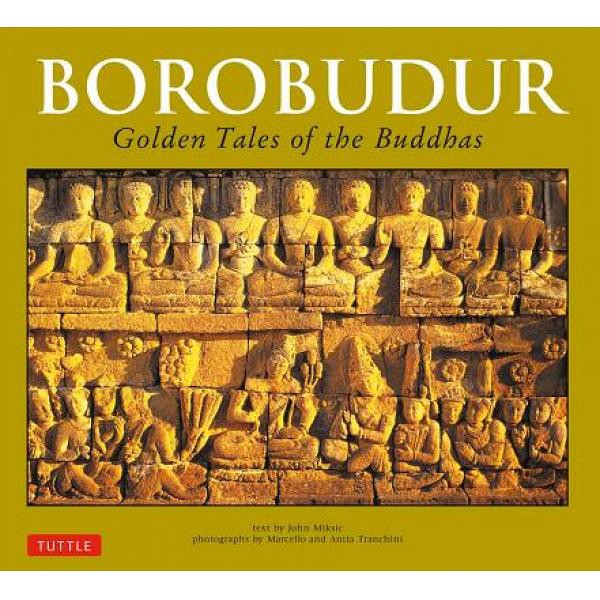 Borobudur: Golden Tales of the Buddhas - 9780804848565 - Buku Ori Periplus