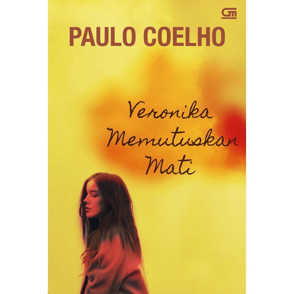 Veronika Decides To Die Veronika Memutuskan Mati - Paulo Coelho
