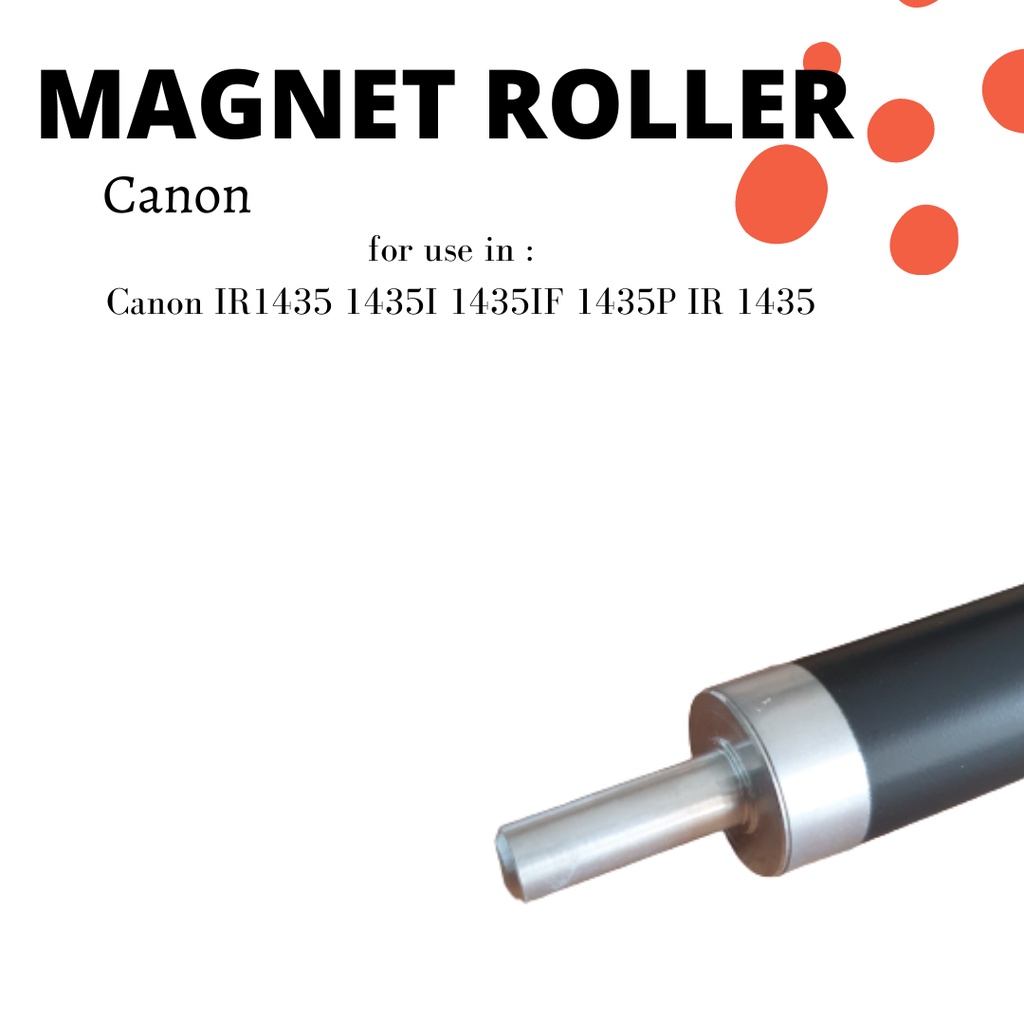 Magnet Roller Canon IR1435 1435I 1435IF 1435P IR 1435