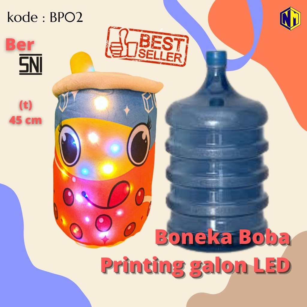 Boneka BOBA Bantal BOBA Printing Galon LED Label SNI