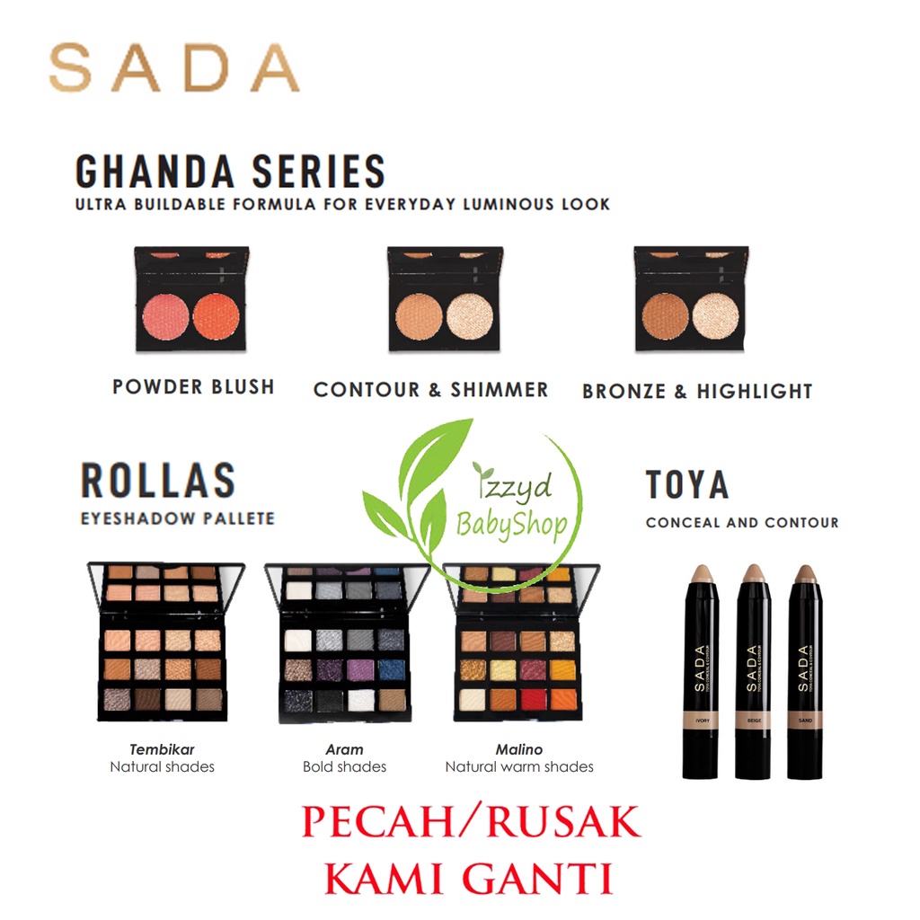 Sada rollas eye shadow eyeshadow pallete, ghanda powder blush on, contour, bronze bronzer , highlight highlighter, shimmer makeup, toya conceal and conceal concealer