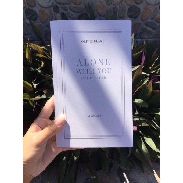 Alone With You in the Ether by Olivie Blake
