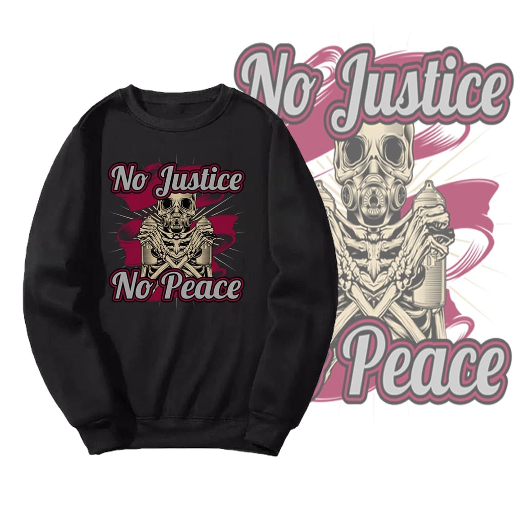 Newofficial Sweater Jumper Printing &quot;NO JUSTICE NO PEACE&quot; Black Collor sweater Crewneck Polos Sablon printing Black Collor  Pria Dan Wanita Sweatshirt Size M L XL Original Premium