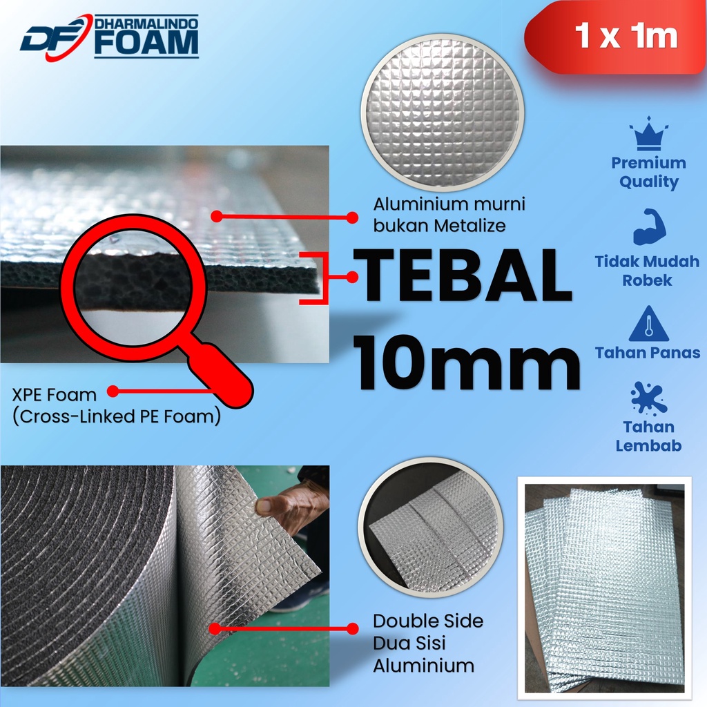 Peredam panas atap alumunium foil 10mm x 1mtr x 1mtr alumunium foil insulasi atap Double Side XPE Fo