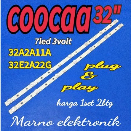 LAMPU BL BACKLIGHT LED TV COOCAA 32INCH 32A2A11A COOCA 32IN 32E2A22G COCA 7K 3V NEW