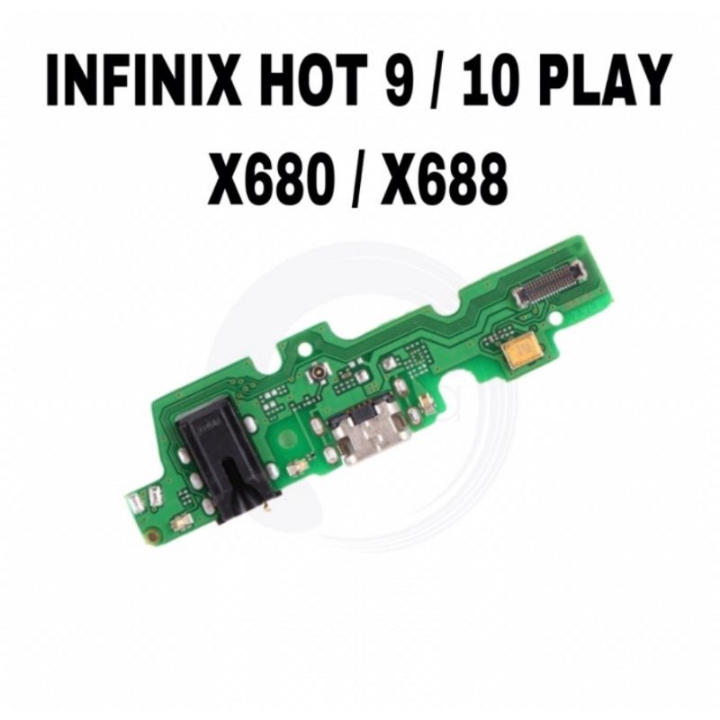 FLEXIBLE KONEKTOR CHARGER + IC INFINIX HOT 9 PLAY / 10 PLAY  / HOT 11 PLAY X680 X688 X688B X688C / CON TC CHARGING HANDSFREE + MIC + iC