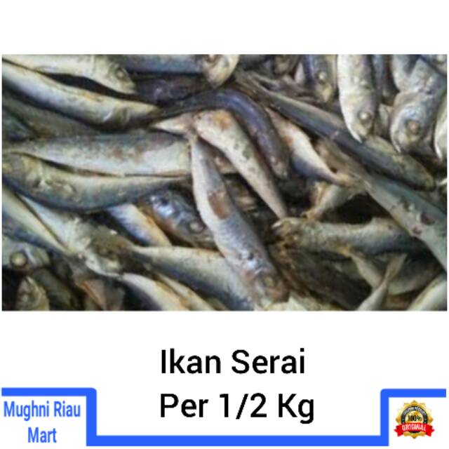 

Ikan Serai Per 500 gr