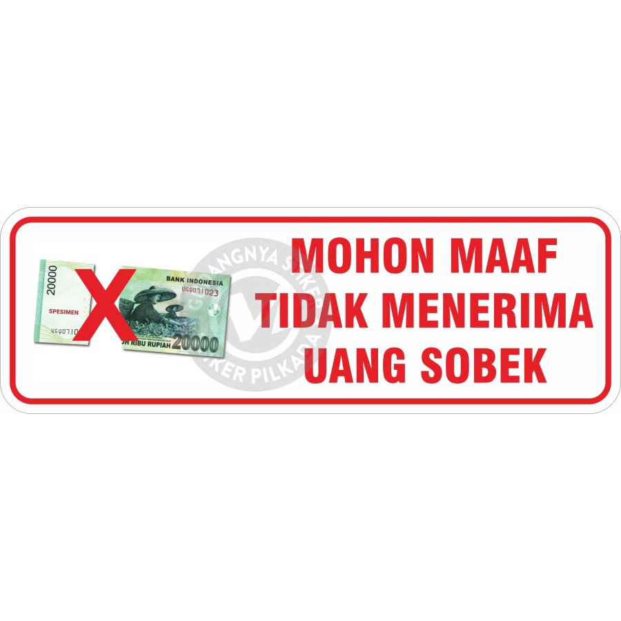 

STIKER VINYL TIDAK MENERIMA UANG SOBEK 30X10CM