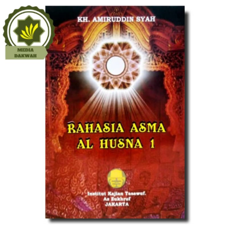 Buku RAHASIA ASMAUL AL-HUSNA ASMAUL HUSNA Seri 1 99 Nama Allah Az-Zukhruf Oleh Amirudin Amiruddin Sy