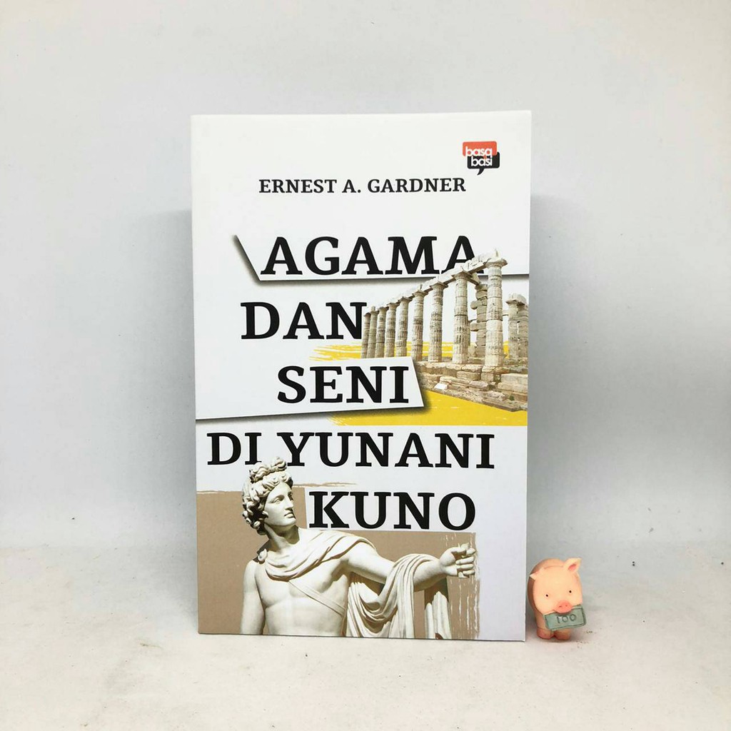 Agama dan Seni di Yunani Kuno - Ernest A. Gardner