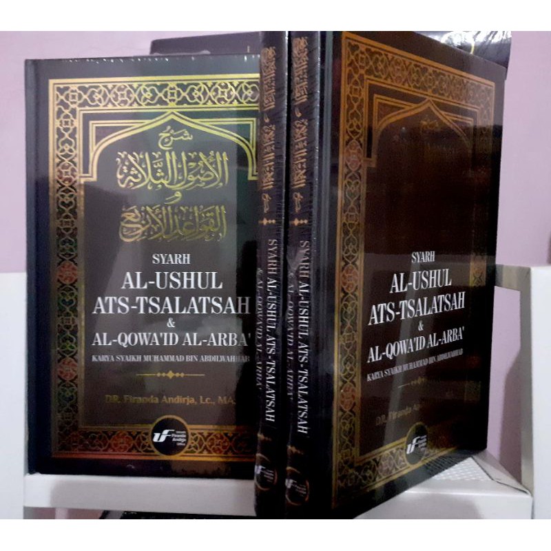 Syarah Ushul Tsalatsah & Al Qawa'id Al Arba' Ustadz Firanda Andirja Original