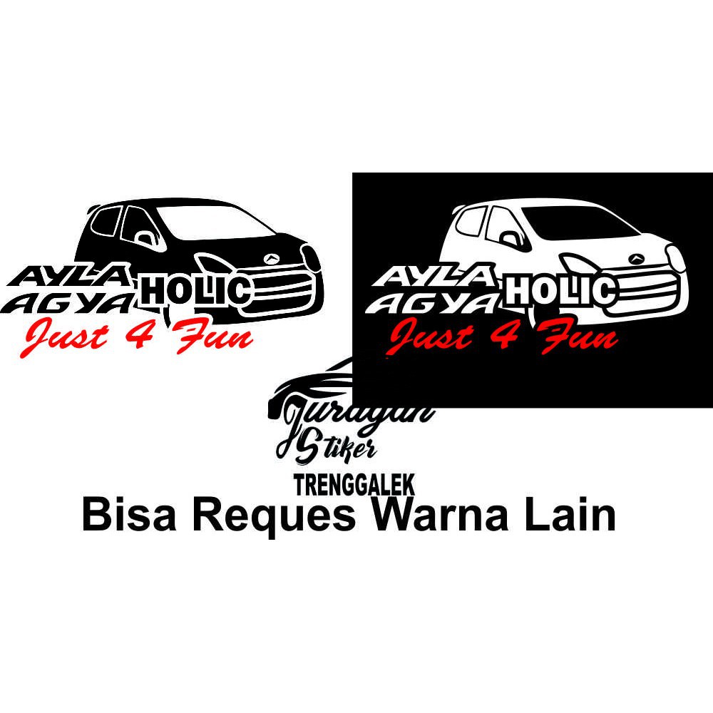 FREE ONGKIR  STICKER Ayla Agya Holic Sticker Cutting TERLARIS