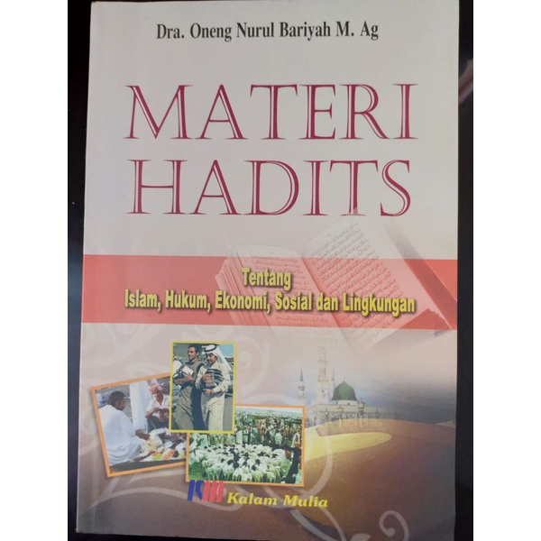 

[ORIGINAL] Buku Materi Hadist Tentang Islam, Hukum, Ekonomi, Sosial dan Lingkungan oleh Dra. Oneng Nurul Bariyah M.Ag