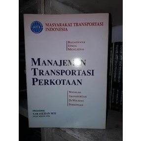

Manajemen Transportasi Perkotaan Masalah Transporta Buku Manajemen