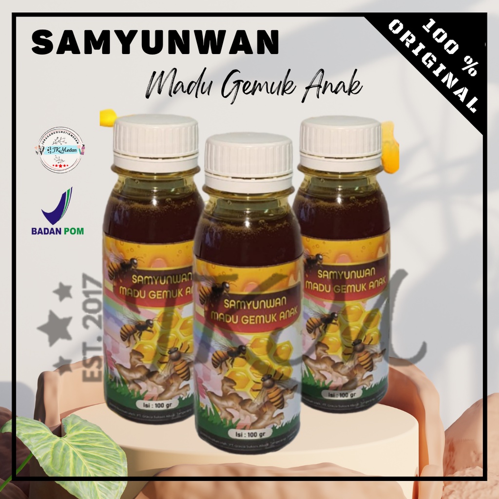 MADU GEMUK ANAK SAMYUNWAN MADU GEMUK ANAK SAM YUNWAN MADU GEMUK ANAK BPOM