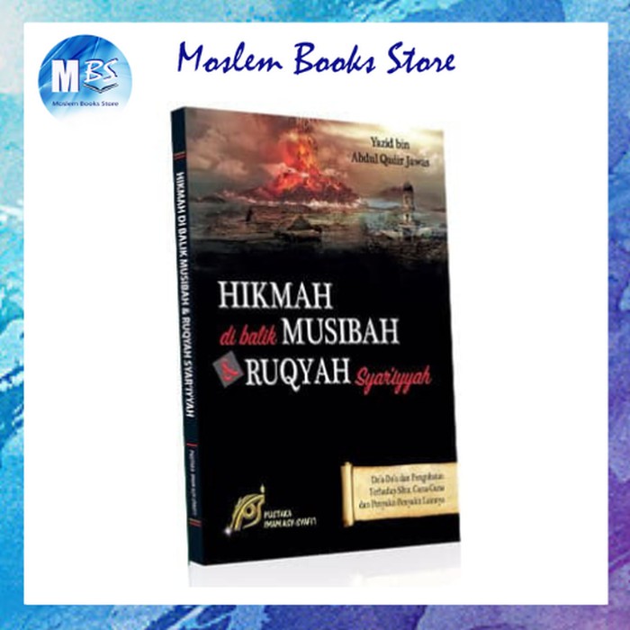 Hikmah di Balik Musibah dan Ruqyah Syar'iyyah