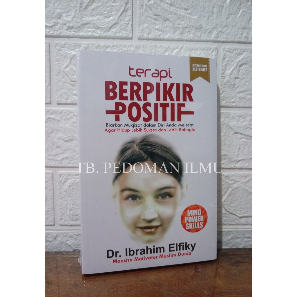 Terapi Berpikir Positif - Ibrahim Elfiky / Penerbit Serambi #SZ