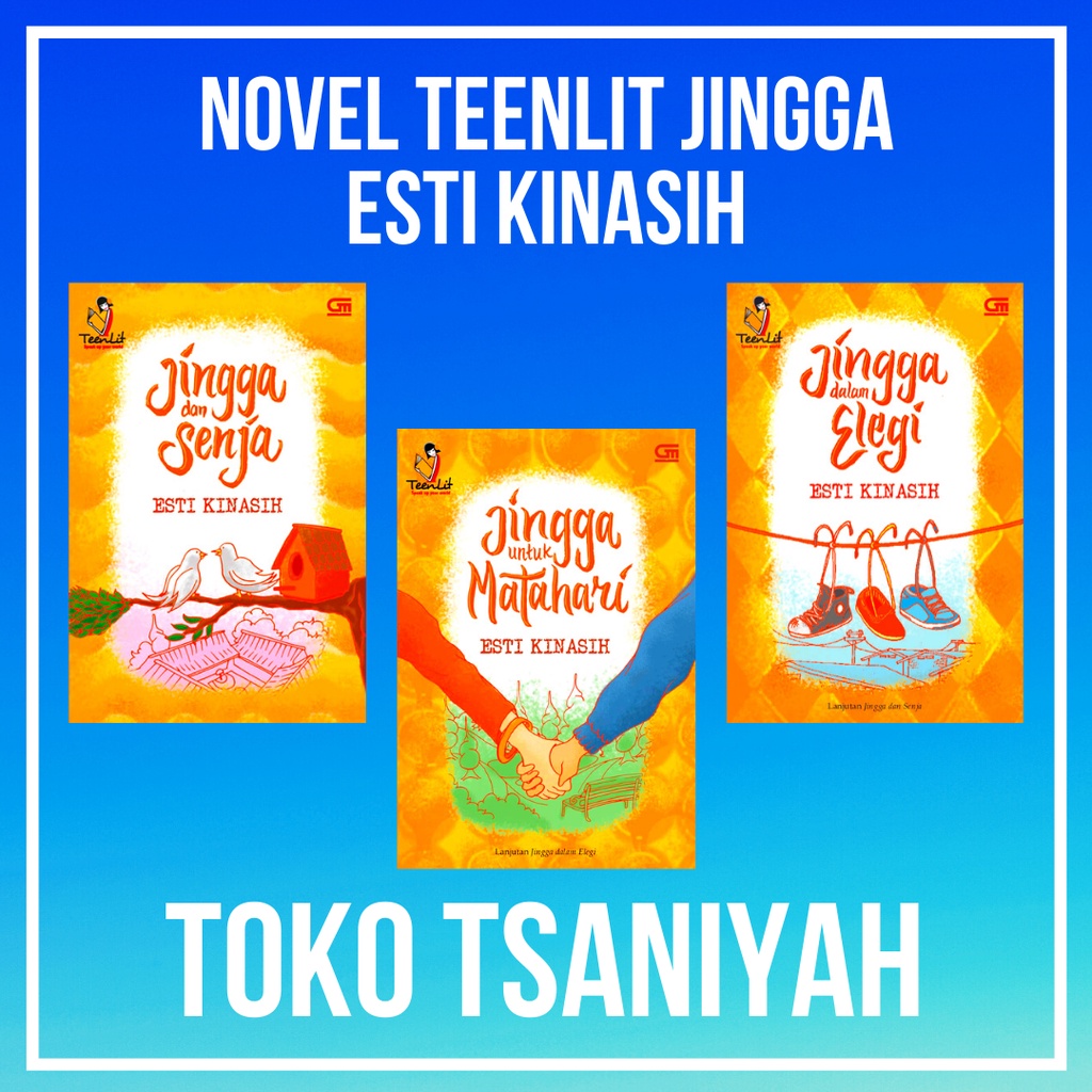Novel Esti Kinasih Jingga dan Senja Jingga Untuk Matahari Jingga Dalam Elegi Novel Remaja Romantis