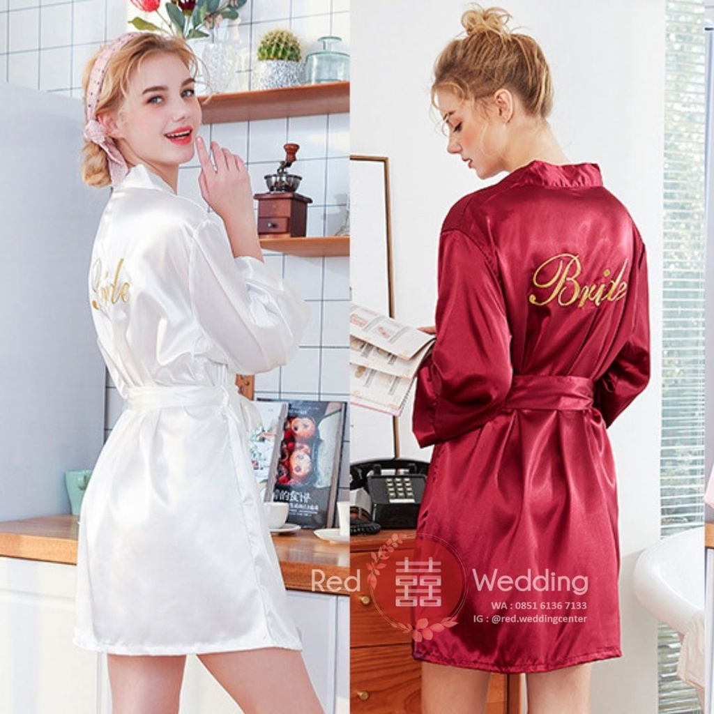 [BRIDE] Gaun Kimono Pengatin Wedding Day Bahan Satin Bridal Morning Robe dengan Bordir Tulisan Bride