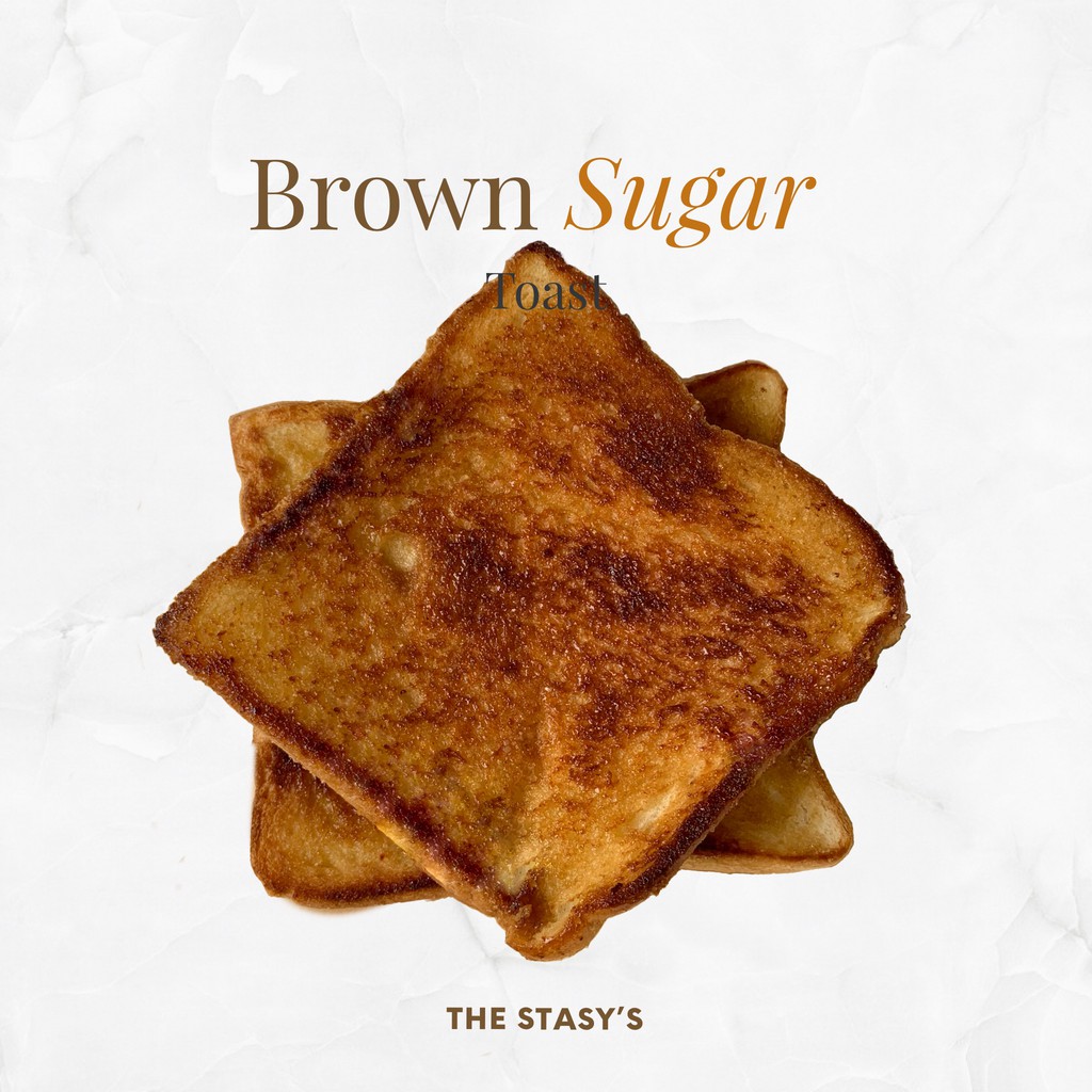 

Brown Sugar Toast