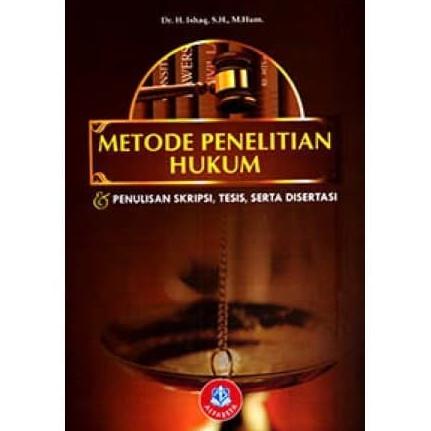 

BUKU Metode Penelitian Hukum dan Penulisan Skripsi, Tesis, Serta Dise EKSLUSIF