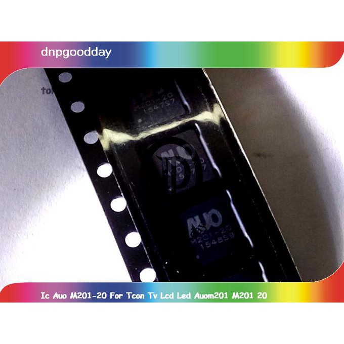 Ic Auo M201-20 For Tcon Tv Lcd Led Auom201 M201 20 Dnpgood11 Diminati Banget