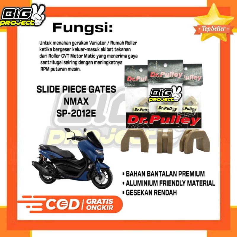 SLIDE PIECE DR PULLEY / SLIDE PIECE GATES KARET SLIDER NMAX KODE SP-2012E