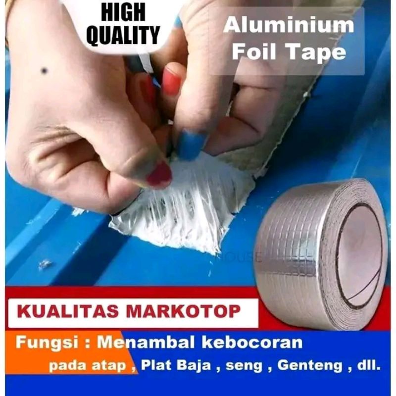 lakban aluminium foil tampal atap bocor,seng bocor dll