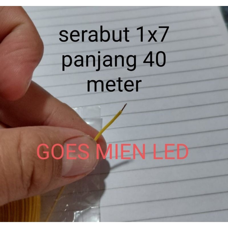 kabel serabut 1x7 kecil 40 meter