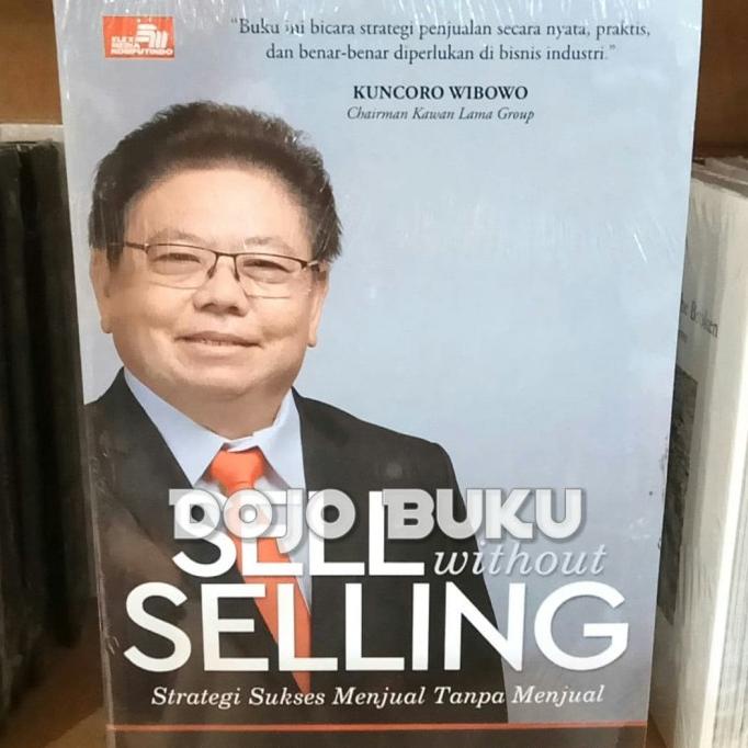 

Sell Without Selling by TONY SARTONO