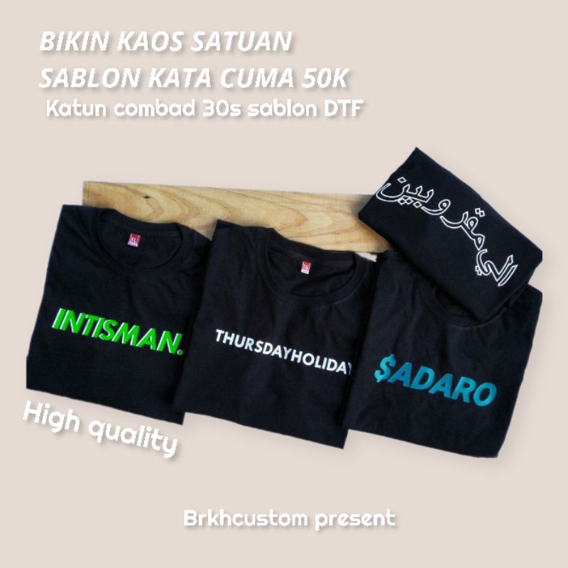 SABLON KAOS KATA | KAOS KATA | BIKINKAOS |  CUSTOM KAOS | DTF |