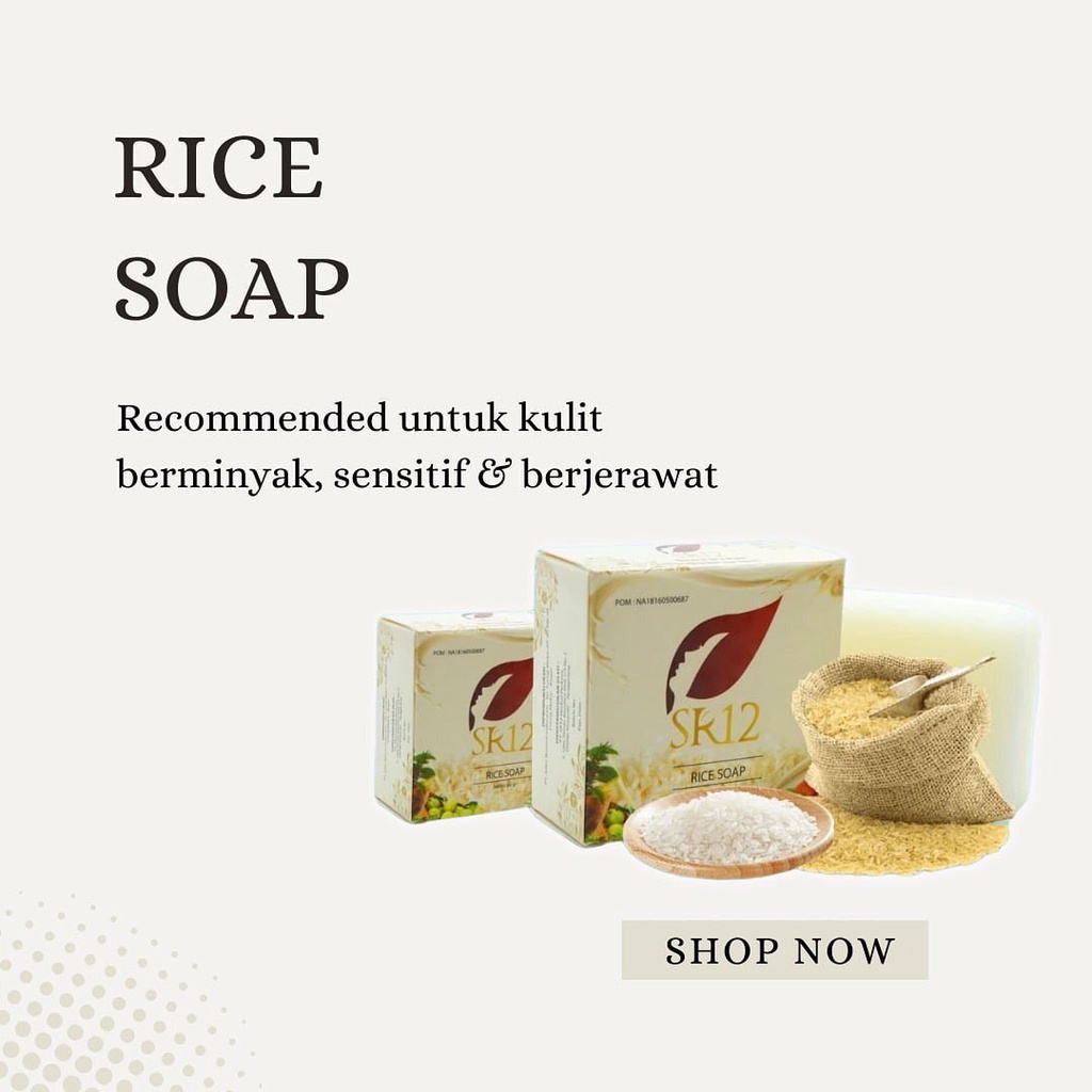 Sabun Beras SR12 Rice Soap Sabun Pembersih Wajah Pria Berjerawat Pemutih Pencerah Kulit Wajah Dan Badan SR12 BPOM Ori S94e