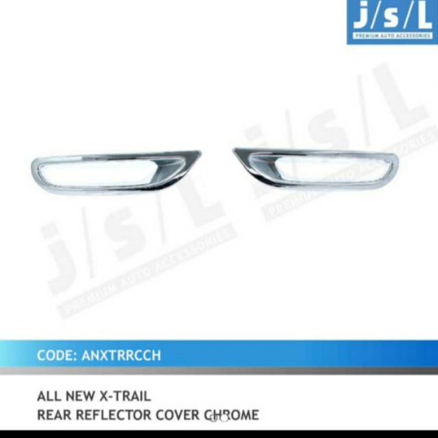 Cover ring reflektor Xtrail/ rear reflektor bumper chrome jsl