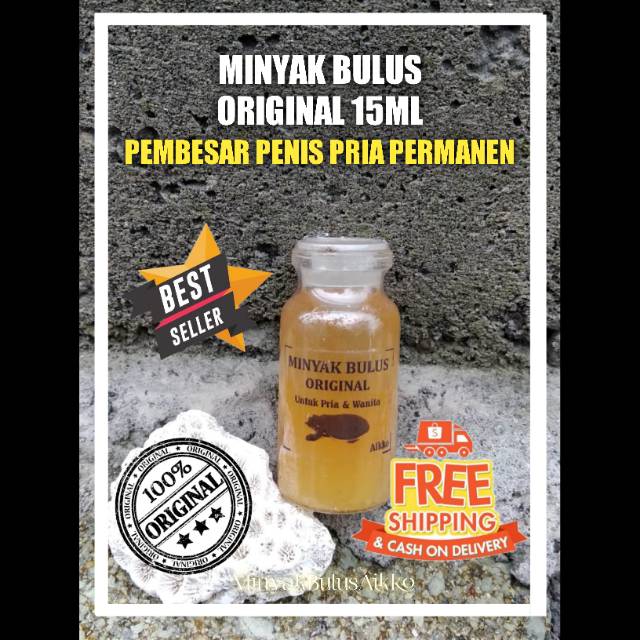 MINYAK BULUS ORIGINAL 15ML PEMBESAR P*NIS PRIA PERMANEN