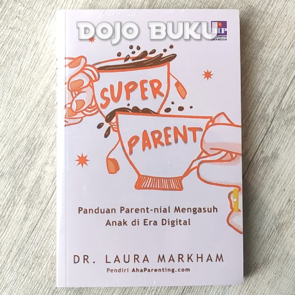 Super Parent by Dr. Laura Markham