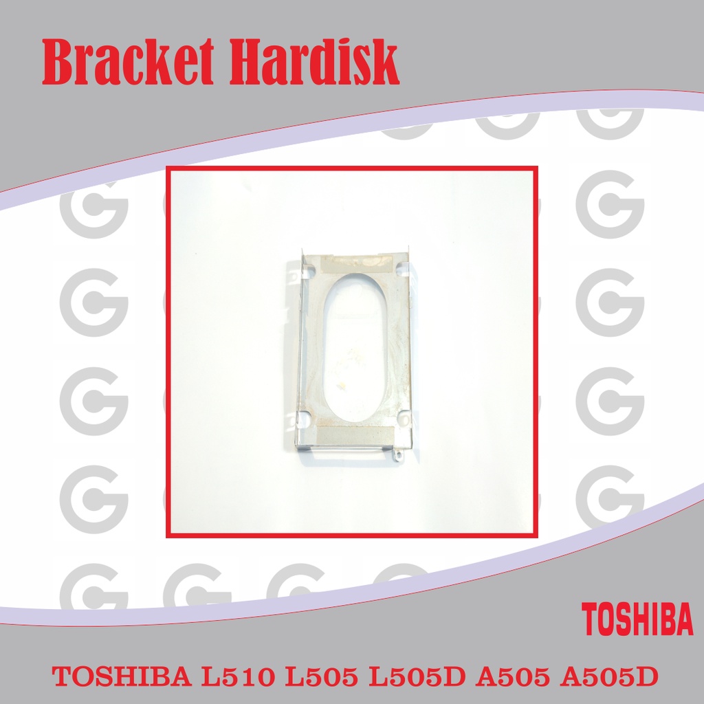 BRACKET- HDD- Internal Bracket Hardisk Hard disk Laptop Notebook Netbook TOSHIBA L510 L505 L505D A50
